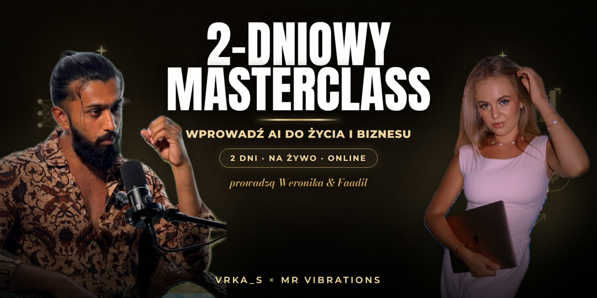 2-dniowy Masterclass - Wprowadź AI do życia i biznesu